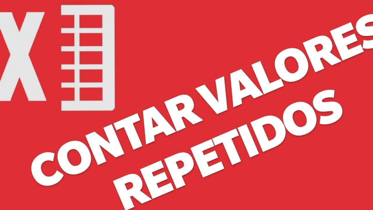 Como Contar Valores Repetidos En Excel YouTube