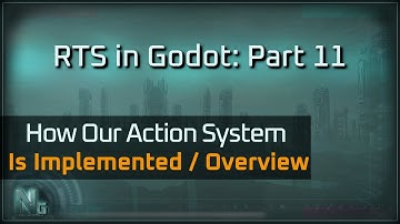 Rts in Godot Part 11 : Overview of How Actions Work for an Rts Project Made In Godot from Scratch