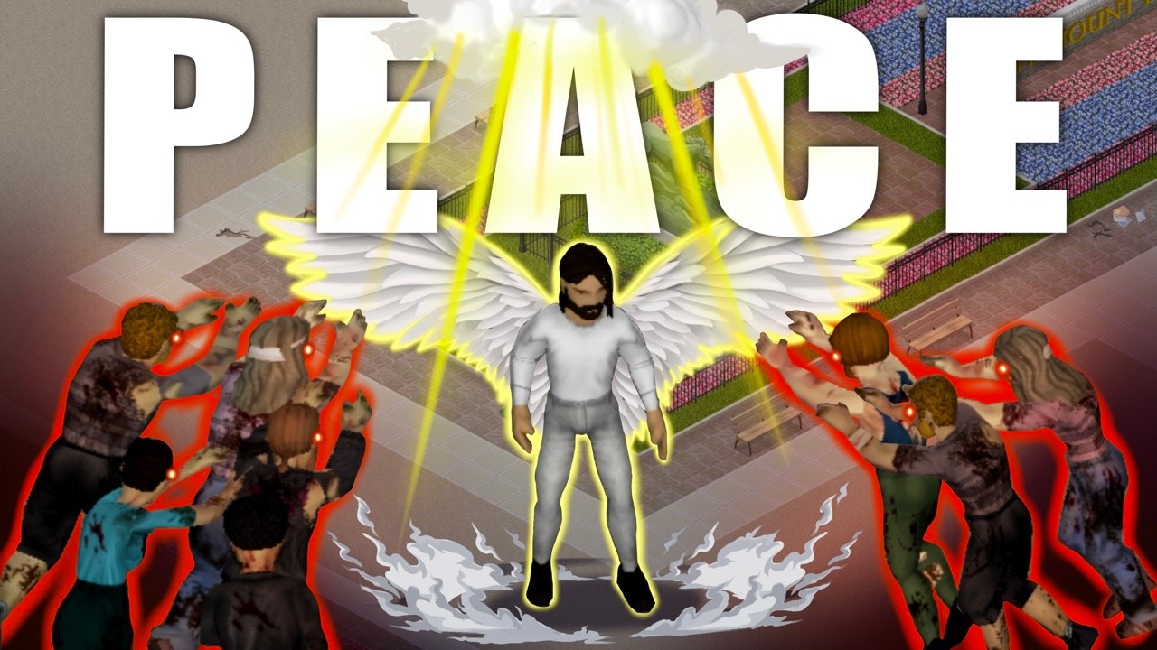 Project Zomboid, but I don't KILL Zombies