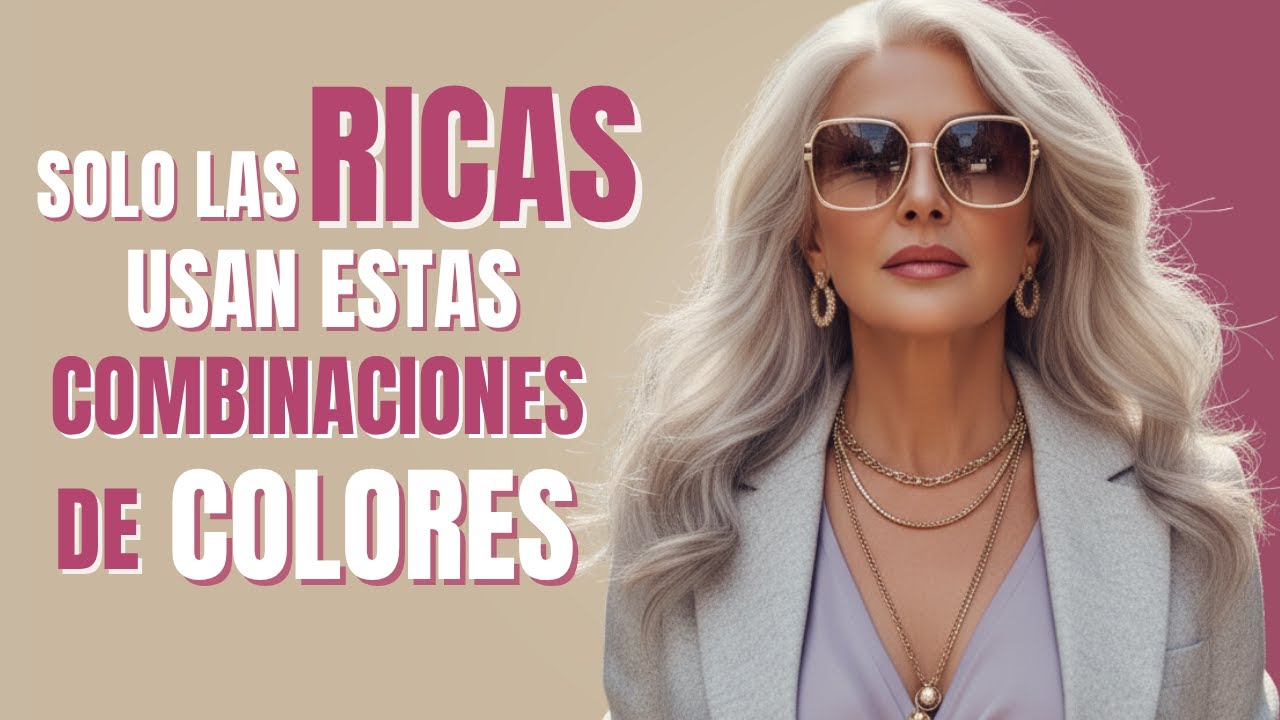 7 COMBINACIONES de Colores IMPRESCINDIBLES Para Verse Radiante a los 50