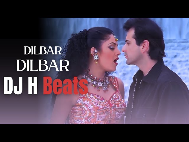 Dilbar Dilbar (Remix) - DJ H Beats | Alka Yagnik | Sushmita Sen | Sanjay Kapoor | #bollywoodremix
