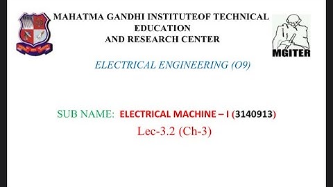 Electrical Machines Commutator and commutation lec-3.2