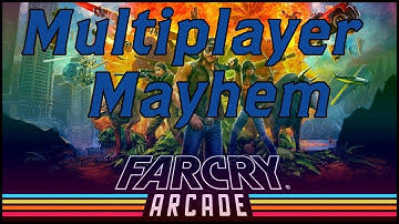 Far Cry 5 Arcade Mode Part 1