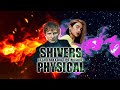 TragMusic | Physical x Shivers - Dua Lipa x Ed Sheeran (Mashup)