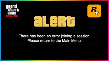 ALERT⚠ There Has Been an Error joing a GTA Online Session!
