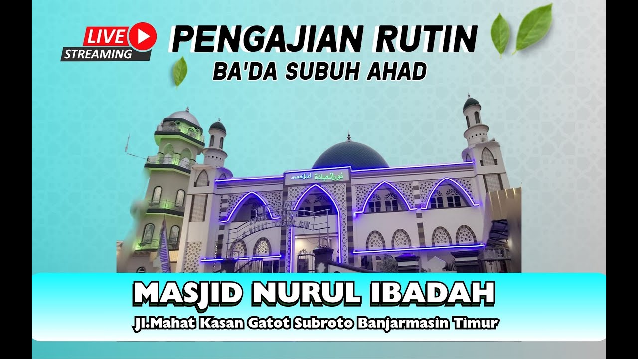 Pengajian Subuh Ahad, H. Bahrul Ilmi, Lc (18 Januari 2026 M/ 29 Rajab 1447 H)