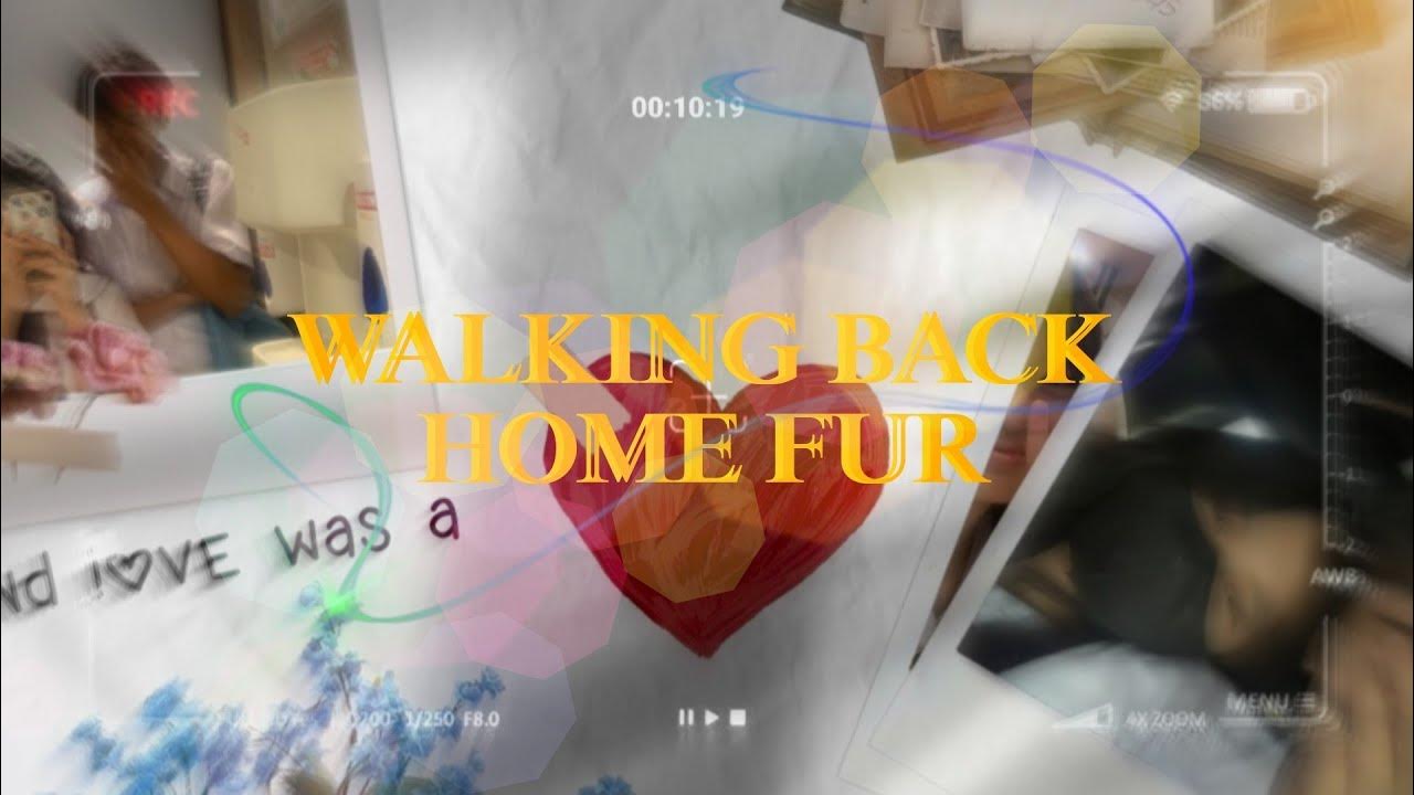 Walking Back Home FUR Xkyrie YouTube walking-back-home-fur-xkyrie-youtube