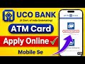 UCO Bank ATM Card Apply Online 2026 | UCO Bank Debit Card Apply Kaise Kare Mobile Se