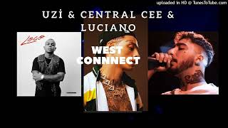 Uzi ft Central Cee ft Luciano - West Connect