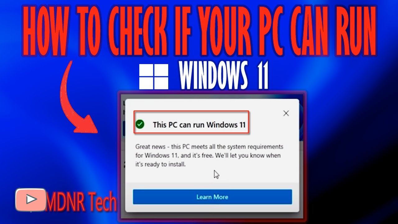 HOW TO CHECK IF YOUR PC CAN RUN WINDOWS 11 || MDNR TECH - YouTube