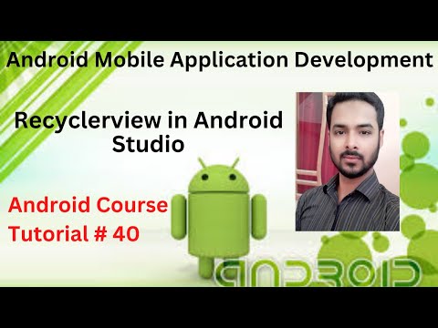 Tutorial 40: Recyclerview in Android Studio | Recyclerview in android using RecyclerView.Adapter