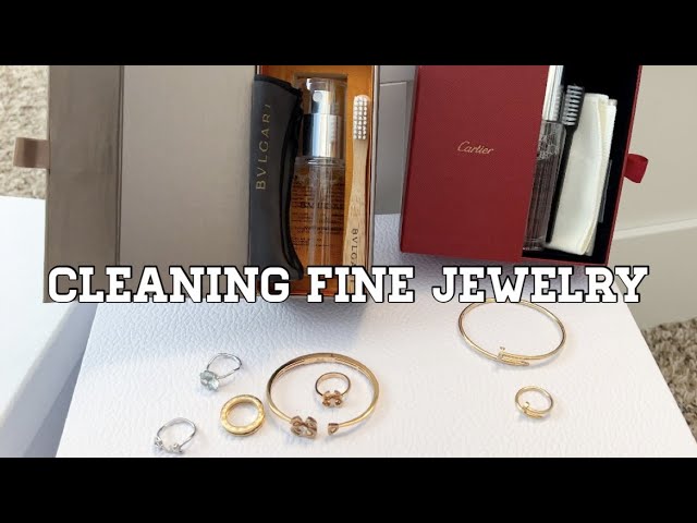 Bvlgari & Cartier Cleaning Kits- How I Clean My Fine Jewelry Pieces 