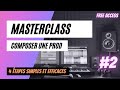 Masterclass comment composer sa premire prod