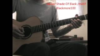 Video voorbeeld van "Darker Shade Of Black (motif)- Blackmore100"