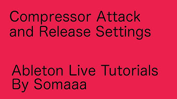 Compressor Attack and Release Settings