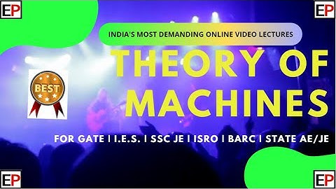 LEC 09 | THEORY OF MACHINE | SIMPLE MECHANISM
