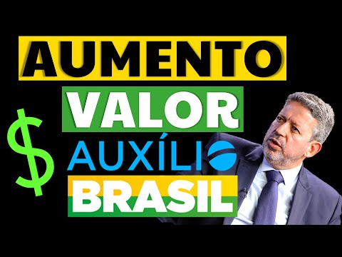 AUMENTO VALOR AUXÍLIO BRASIL PRESIDENTE DA CÂMARA AFIRMA QUE VEJA SÓ