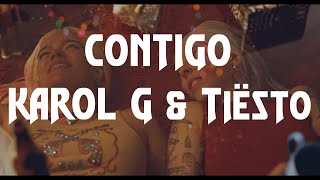 CONTIGO KAROL G & Tiësto(letra/lyrics)