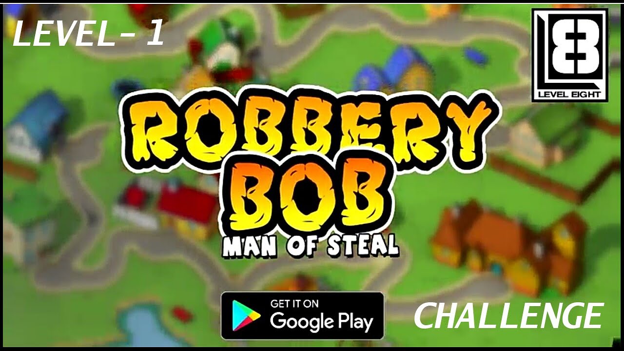 Robbery bob Challenge   1