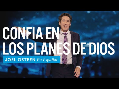 Confía en los planes de Dios | Joel Osteen