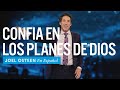 Confa en los planes de dios  joelosteenenespanol