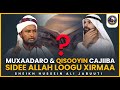 Muxaadaro & Qisooyin Cajiib Ah || Sidee Loogu Xirmaa Allah SCWᴴᴰ┇Sh Hussein ALi Djibouti 2022