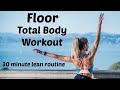 Floor Total Body Workout | Exercise Routine At Home In Its Entirety | Dance Inspired Floor Exercise