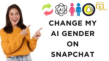How to Change my AI Gender on Snapchat