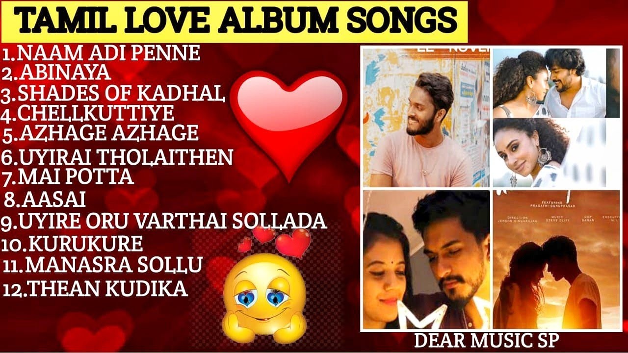 Tamil  LoveAlbum SongsAll Time Favourite Album Hit Songs Album Songs Tamil Dear Music SP