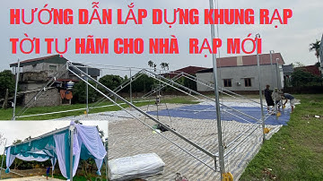 Hướng dẫn lắp dựng khung rạp tời tự hãm cho nhà rạp mới