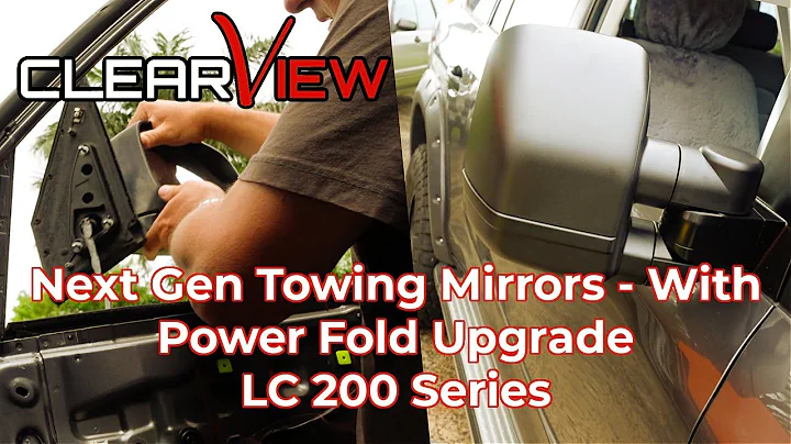 Clearview Next Gen Mirror Installation with Powerfold Upgrade LC 200 Series