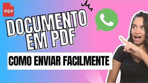 Como Mandar um Documento em PDF Pelo Whatsapp
