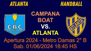 Torneo apertura 2024 fecha Nº 11 - Damas metro 2 "B" - Campana Boat Vs. Atalnta "B"