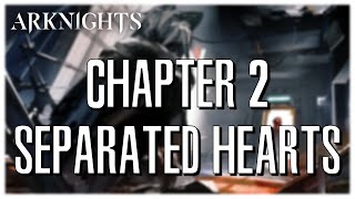 [Arknights] Chapter 2 Summary