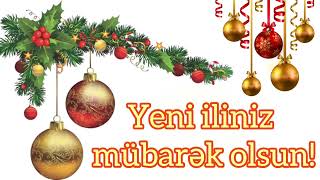 Yeni iliniz mubarek / happy new year