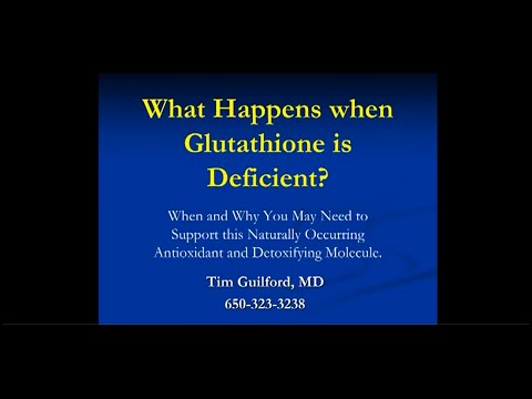 What Happens When Glutathione is Deficient by Dr  Tim Guilford