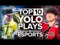 The Top 10 YOLO Plays in Esports History