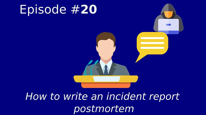 How to write an incident report postmortem