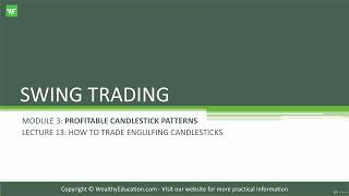 13. Examples How to Trade Engulfing Candlesticks | 13 of 19 - Module 3