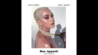 Katy Perry - Bon Appétit Audio ft.Migos(Voice only)