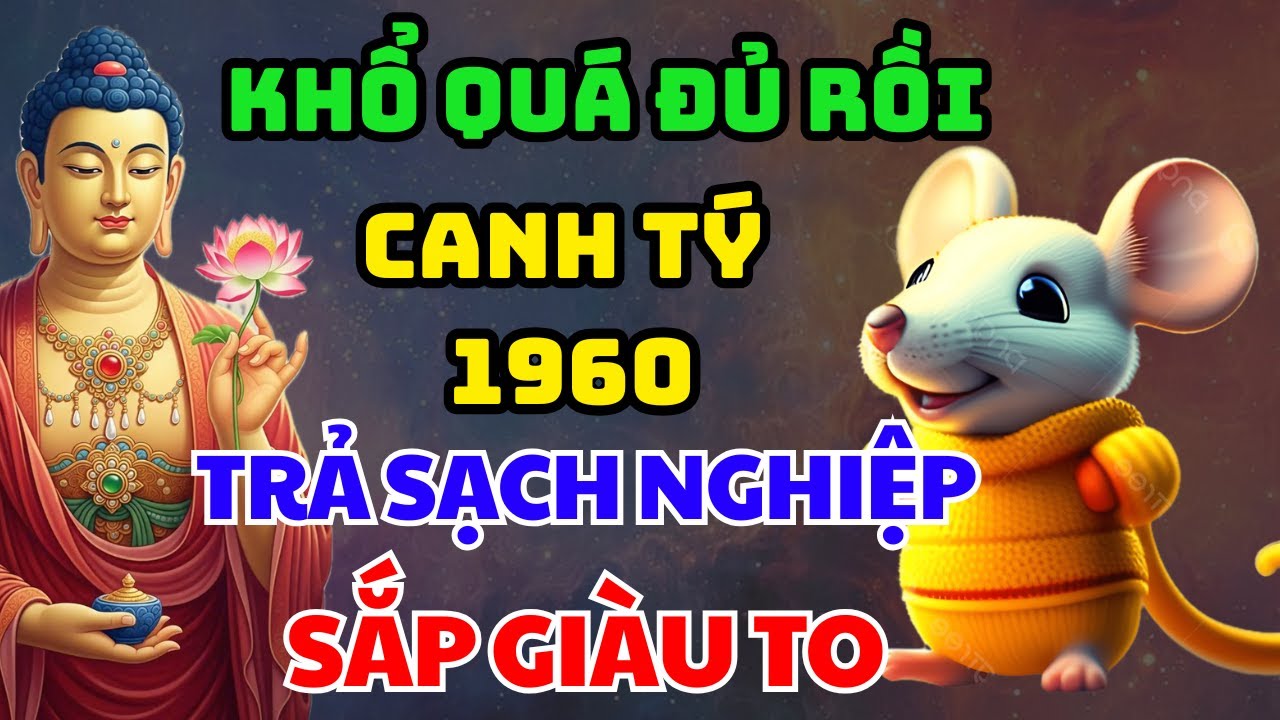 Hé Lộ 7 Dấu Hiệu Chứng Tỏ Tuổi Canh Tý 1960 Đã Trả Hết Nghiệp, Đổi Vận GIÀU TO