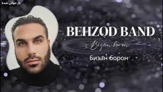 Behzad Band-Behzad Azar, Бизан борон, #tiktok#rek#dubai#love#dushanbe #afghanistan#toshkent#song#top