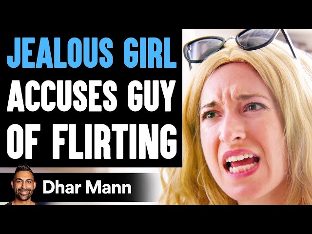 Jealous Girl ACCUSES GUY Of FLIRTING, What Happens Is Shocking | Dhar Mann class=