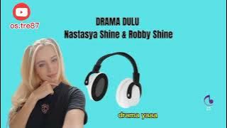 Lyric 'DRAMA DULU ' By Nastasya Shine  ✨✨
