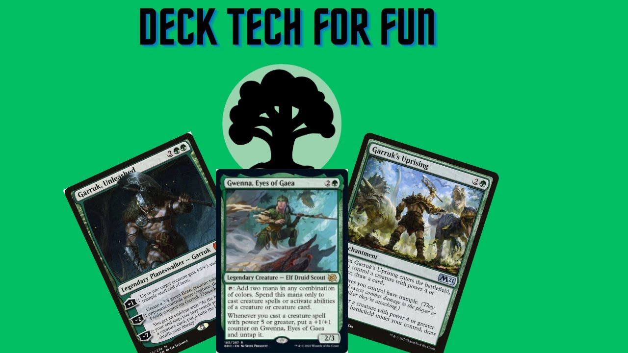 Gwenna, Eye of Gaea - Deck Tech for Fun Gwenna, Eye of Gaea - Deck Tech for Fun