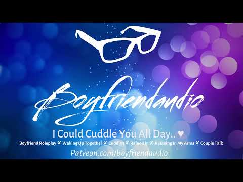 I Could Cuddle You All day..[Relaxing in My Arms][Rainy Morning] ASMR
