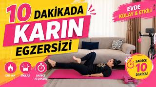 10 Dakikada Karın Yak! 🔥 Evde Karın Egzersizi (Merve Demirkan)