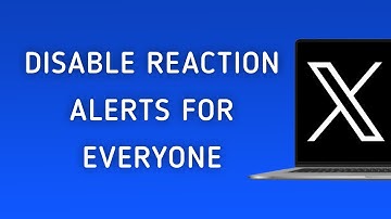 How To Disable Reaction Notifications For Everyone On X On PC