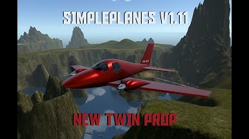 [Simpleplanes] Update V1.11 Twin Prop
