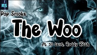 Pop Smoke - The Woo ft. 50 Cent, Roddy Ricch (Lyrics) || Hip Hop